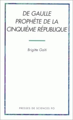 De Gaulle prophète de la cinquième République book