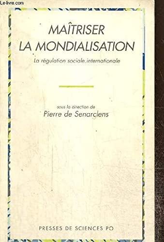 Maîtriser la mondialisation. La Régulation sociale internationale book