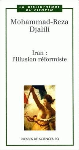 Iran : l'illusion réformiste Politics & History