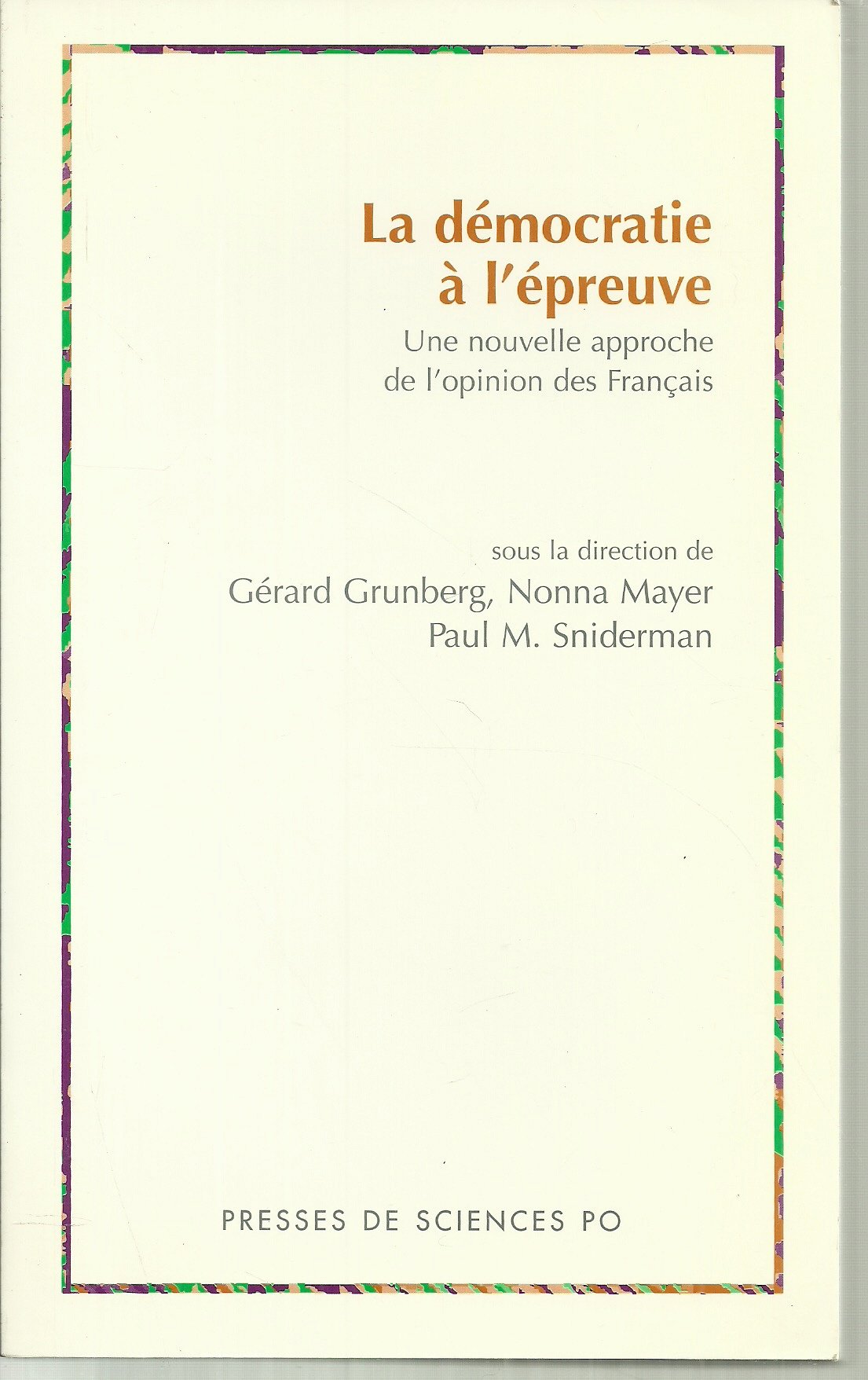 La démocratie à l'épreuve Politics & History