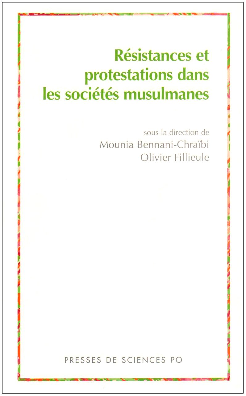Résistances et protestations dans les sociétés musulmanes Politics & History