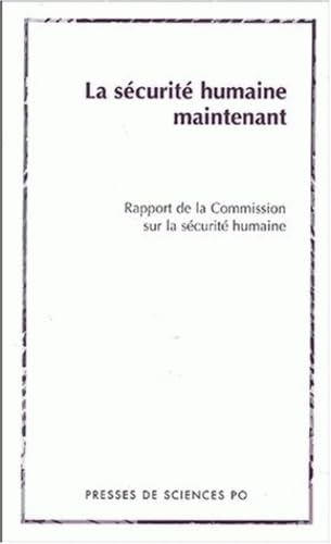 La Sécurité humaine maintenant : Rapport de la Commission sur la sécurité humaine book
