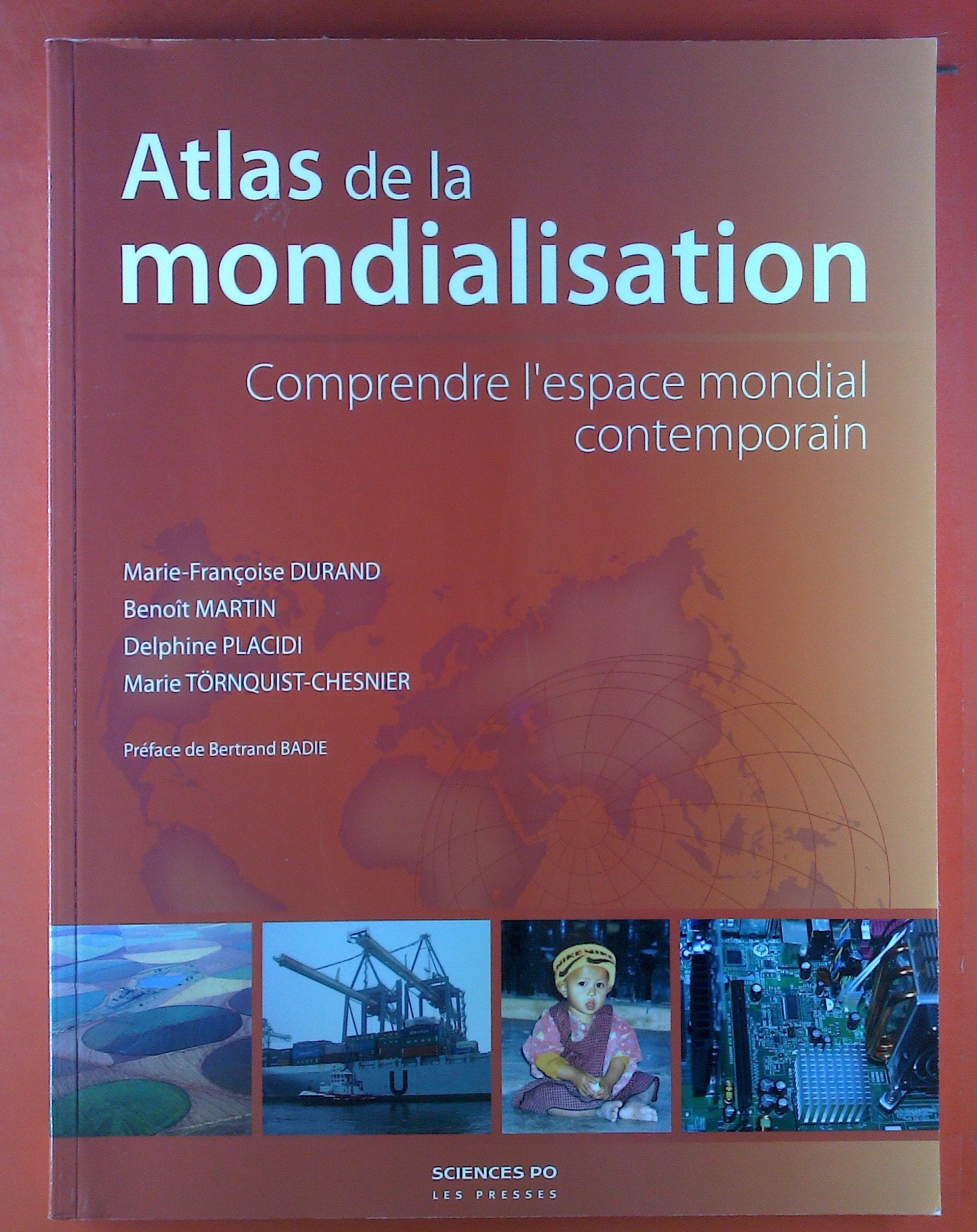 Atlas de la mondialisation: Comprendre l'espace mondial contemporain book