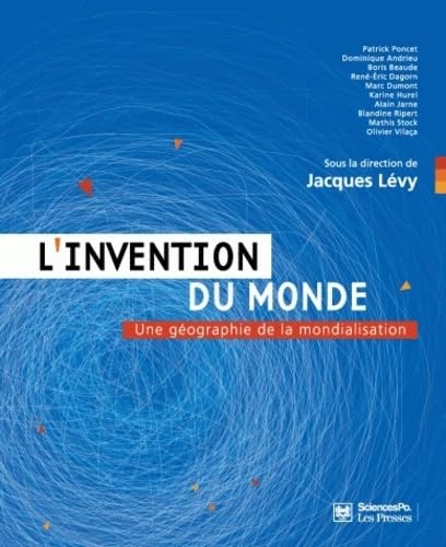 L'invention du monde: Une géographie de la mondialisation Books