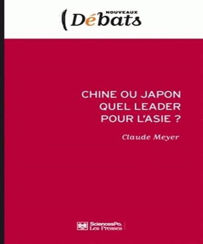 Chine ou Japon : quel leader pour l'Asie ? Social Sciences