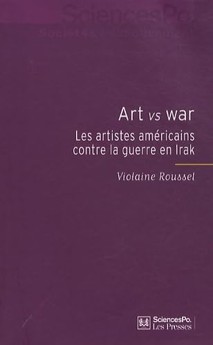 Art vs War : Les artistes américains contre la guerre en Irak book