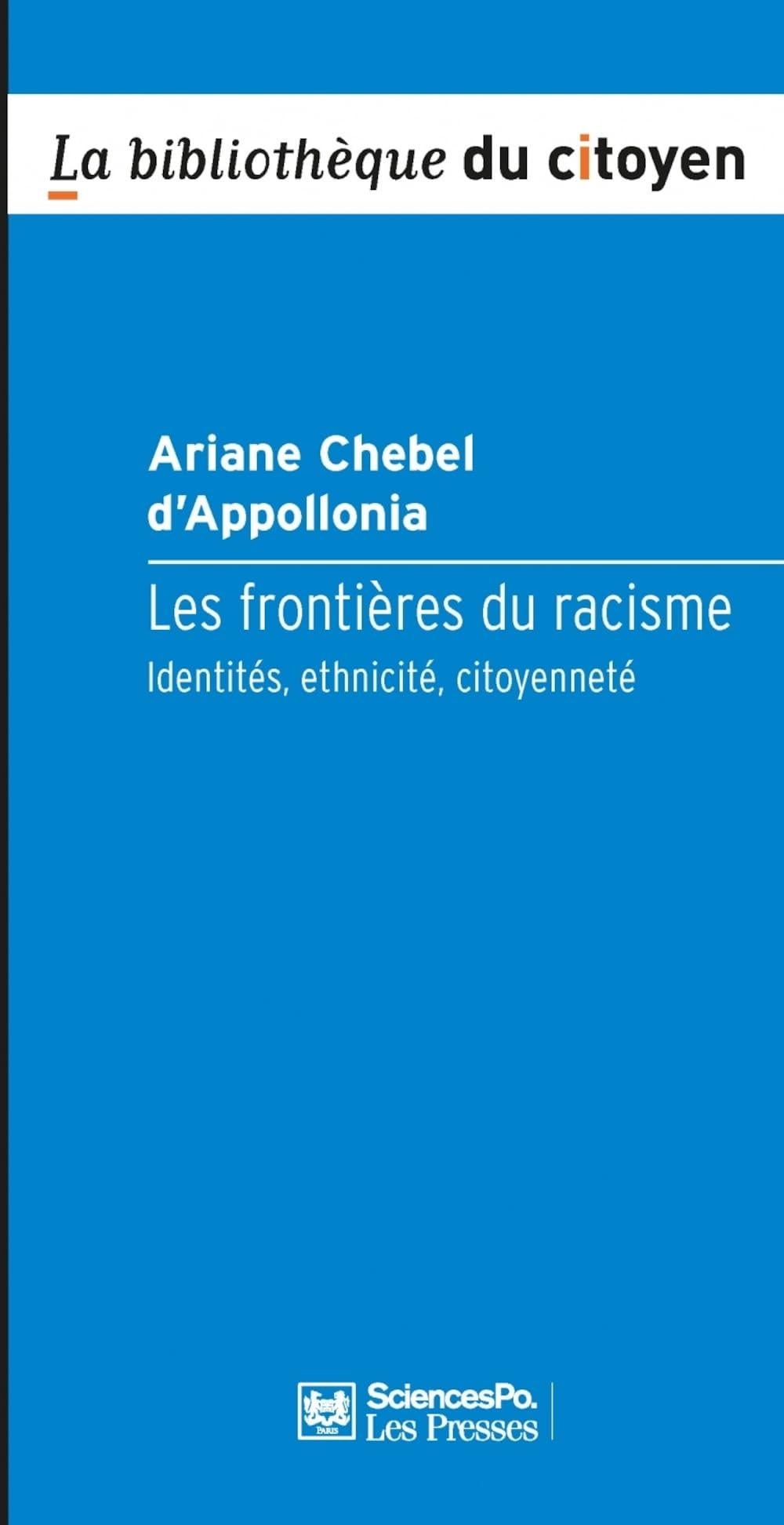 Les frontières du racisme: Identités, ethnicité, citoyenneté Social Sciences