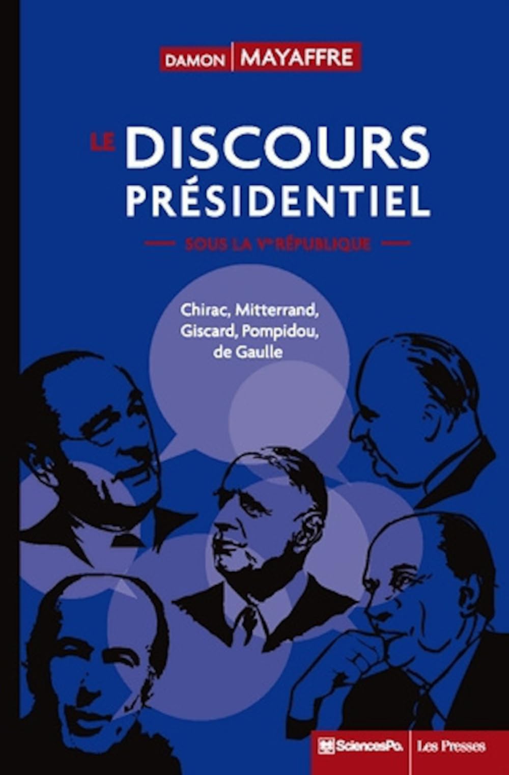 Le Discours présidentiel sous la Ve République - Chirac, Mit: Chirac, Mitterrand, Giscard, Pompidou, de Gaulle Business, Finance & Career