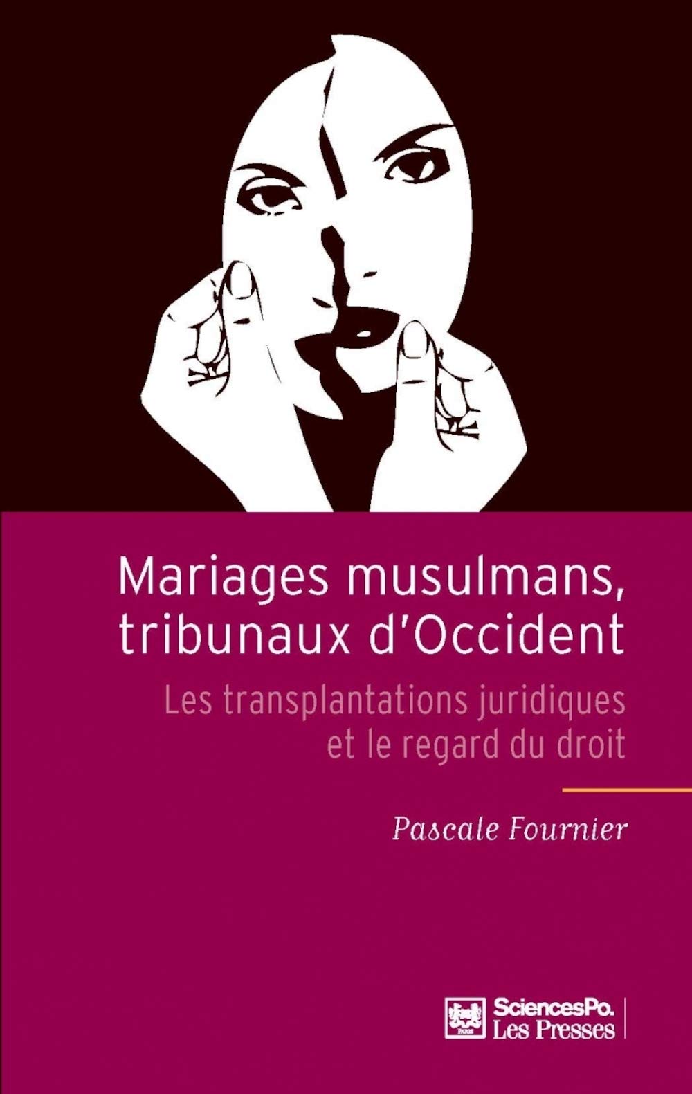 Mariages musulmans, tribunaux d'Occident - Les transplantati: Les transplantations juridiques et le regard du droit Books