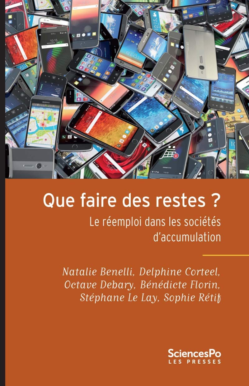 Que faire des restes ? - Le réemploi dans les sociétés d'acc: Le réemploi dans les sociétés d'accumulation Business, Finance & Career