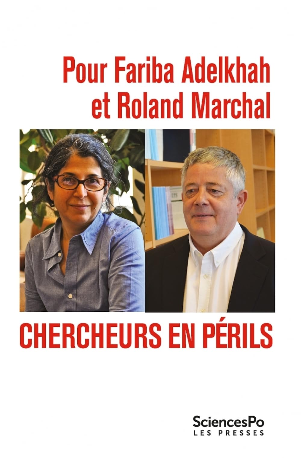 Pour Fariba Adelkhah et Roland Marchal: Chercheurs en périls book