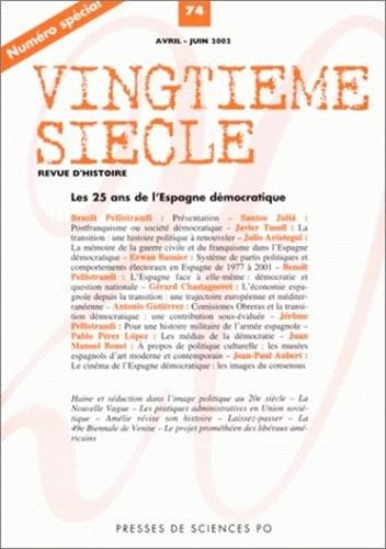 Vingtième siècle, numéro 74, avril-juin 2002 : Les 25 ans de l'Espagne démocratique (numéro spécial) book