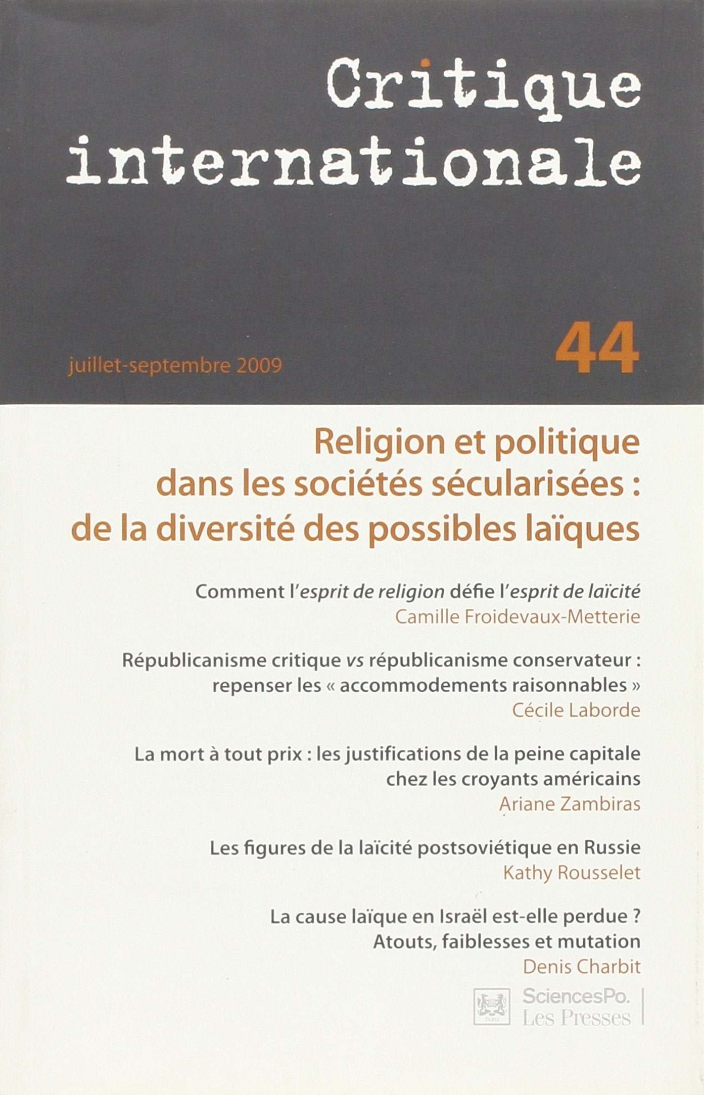 Critique internationale, n° 44. Religion et politique dans les sociétés sécularisées : de la diversité des possibles laïques book