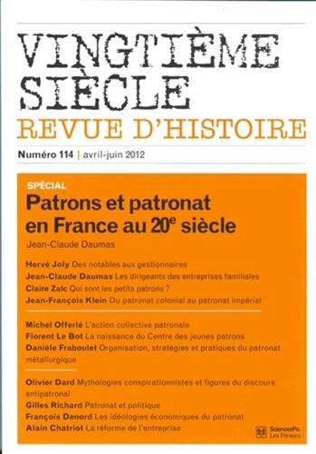Vingtième siècle, n° 114. Patrons et patronat en France au XXe siècle book