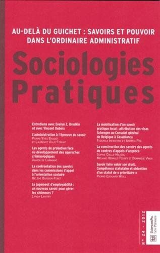 Sociologies pratiques, n° 24. Savoirs et savoir-faire dans la relation administrative Books