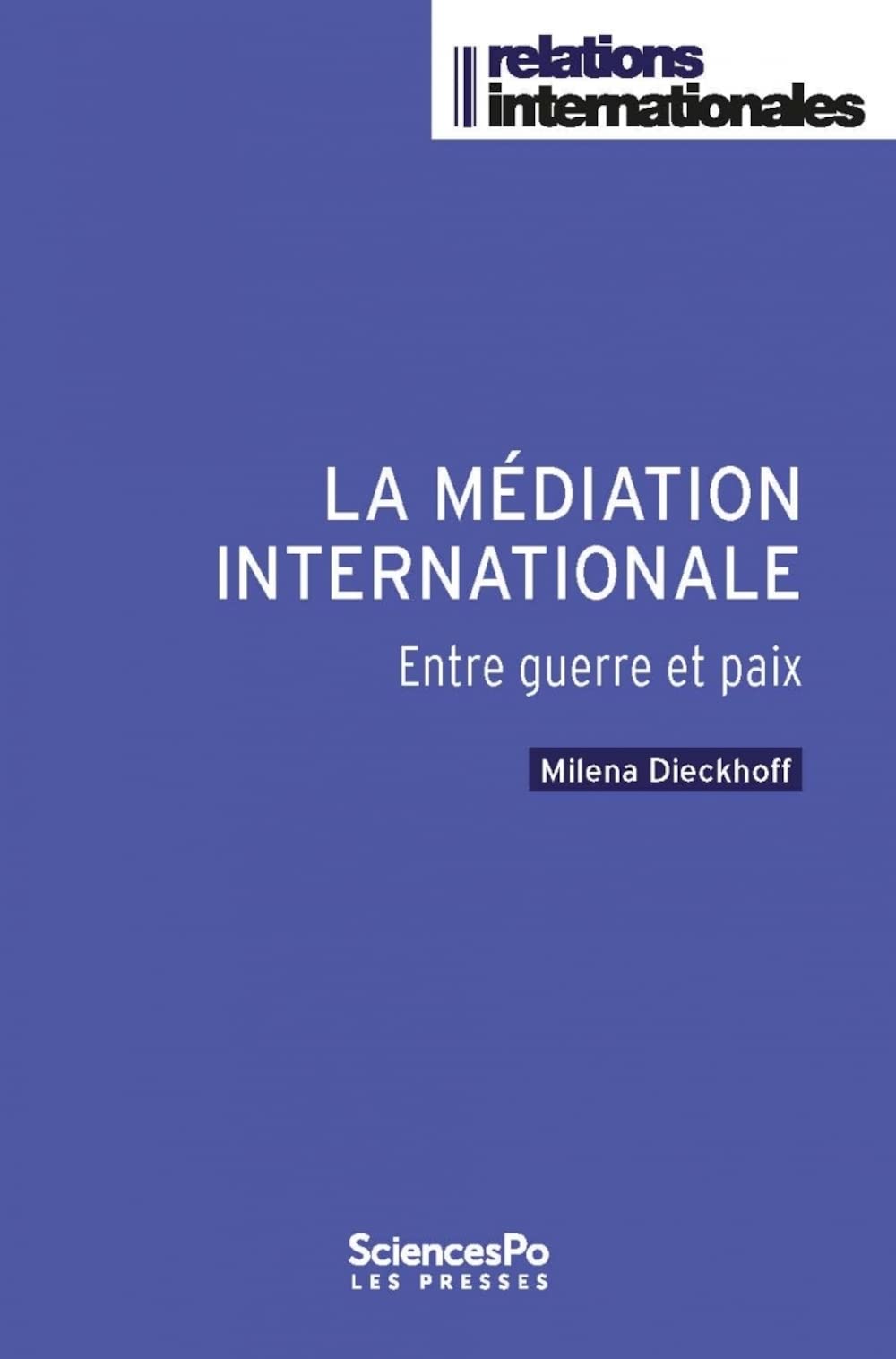 La médiation internationale: Entre guerre et paix book