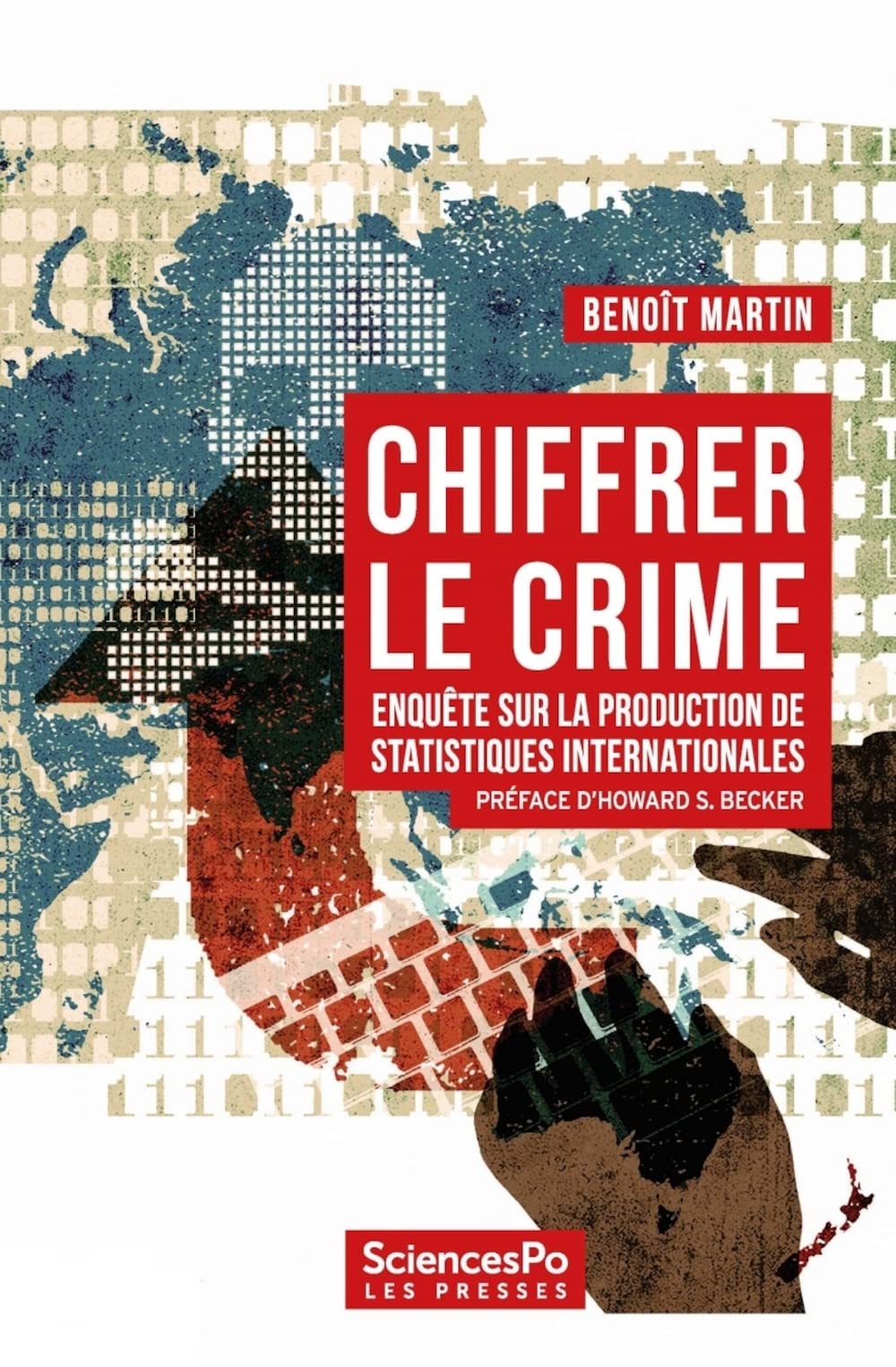 Chiffrer le crime: Enquête sur la production de données mondiales book
