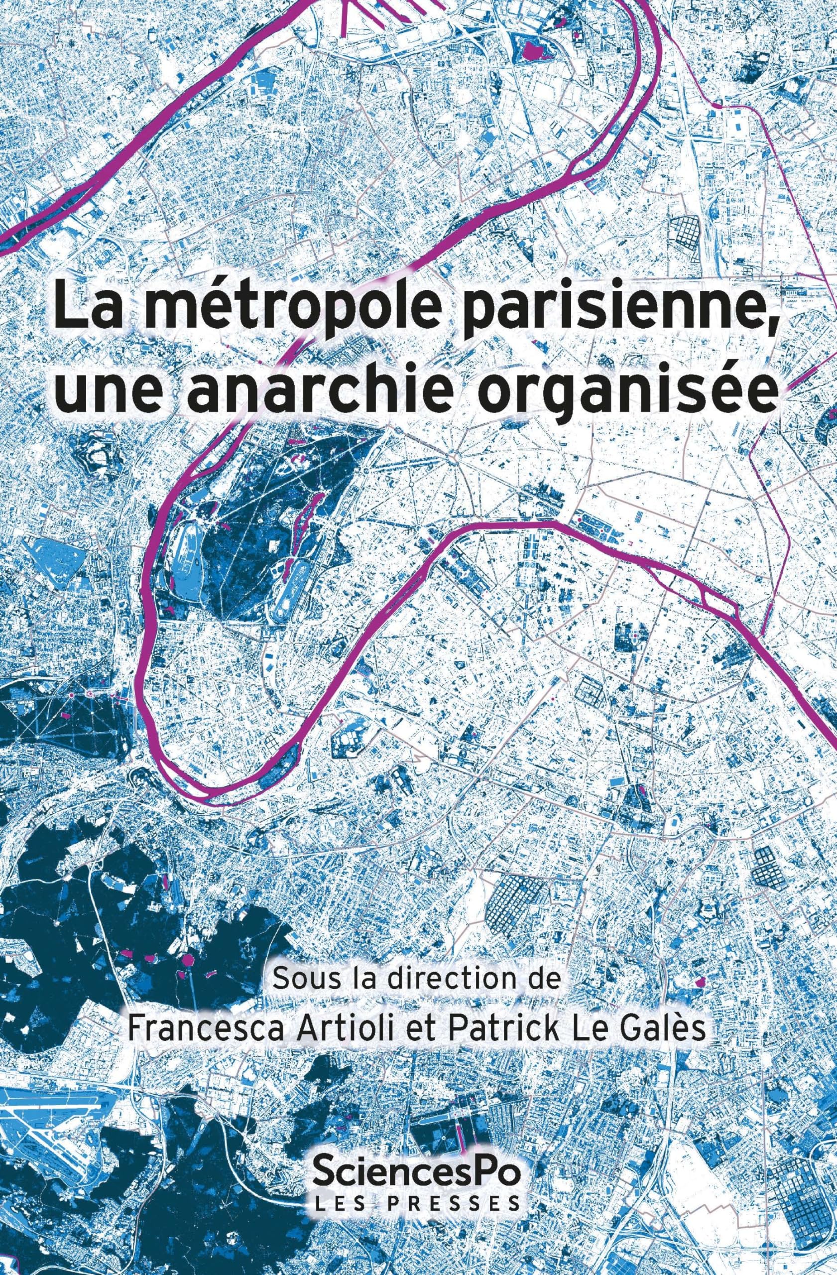 La métropole parisienne, une anarchie organisée Politics & History