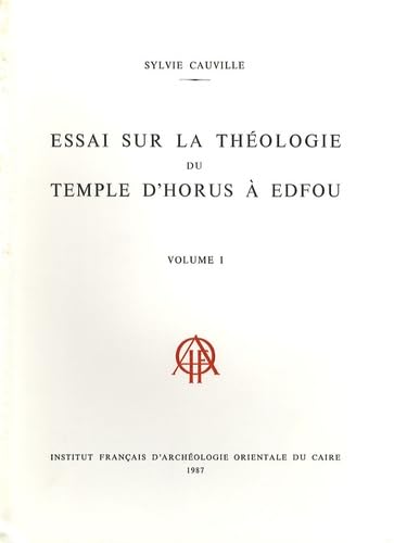 Essai sur la théologie du temple d'Horus à Edfou: 2 volumes Books