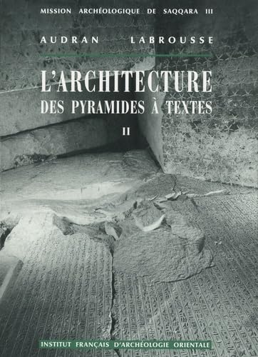 L architecture des pyramides à textes - ii saqqara sud tome 2 book