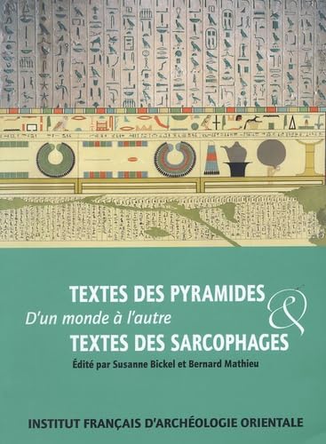 D'un monde à l'autre. texte des pyramides et textes des sarcophages book