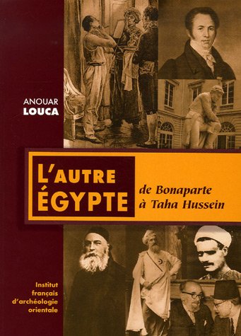 L'autre égypte de bonaparte à taha hussein book