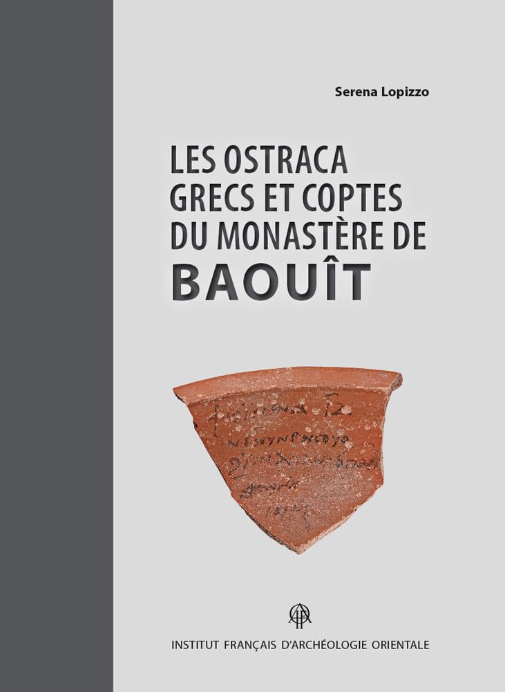 Les Ostraca grecs et coptes du monastère de Baouit book
