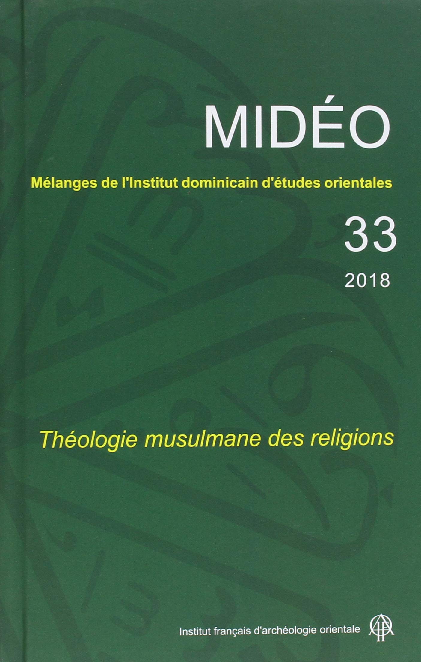 Mélanges de l'institut dominicain d'études orientales 33 book