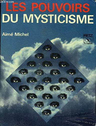 LE MYSTICISME L'HOMME INTERIEUR ET L'INEFFABLE. book