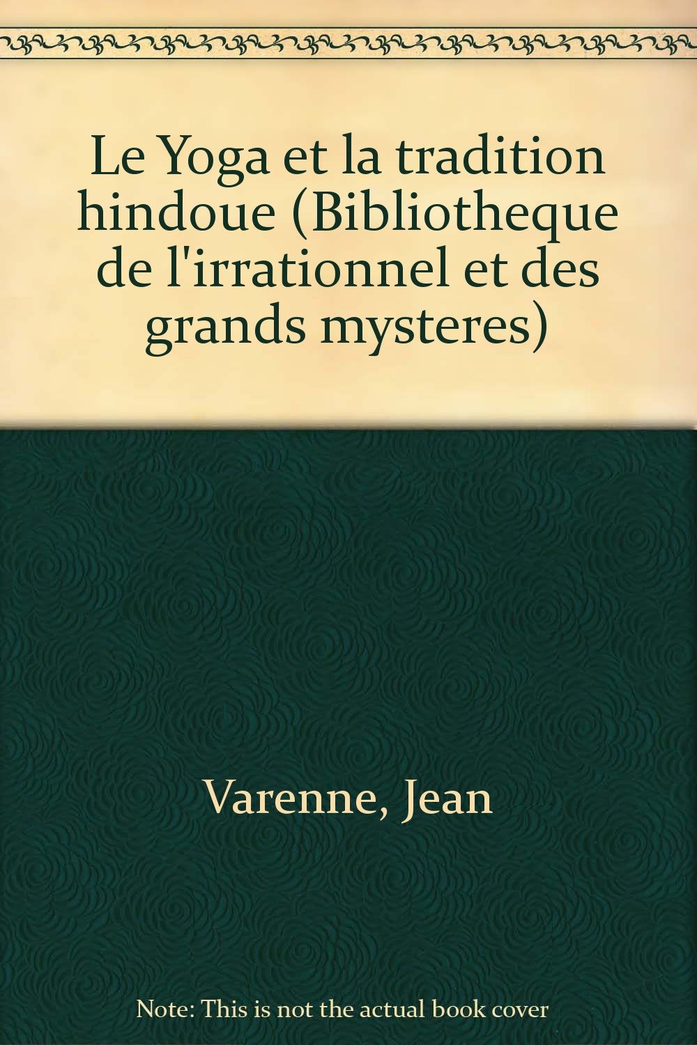 Le Yoga et la tradition hindoue book