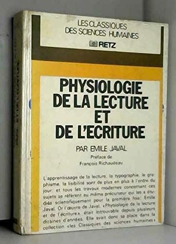 Physiologie de la lecture et de l'écriture (Les Classiques des sciences humaines) Books