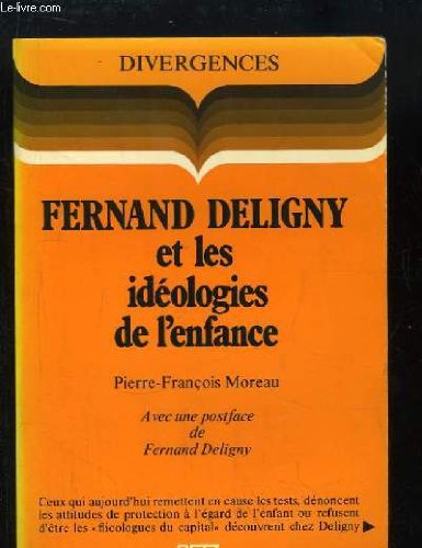 Fernand Deligny et les idéologies de l'enfance (Divergences). Books