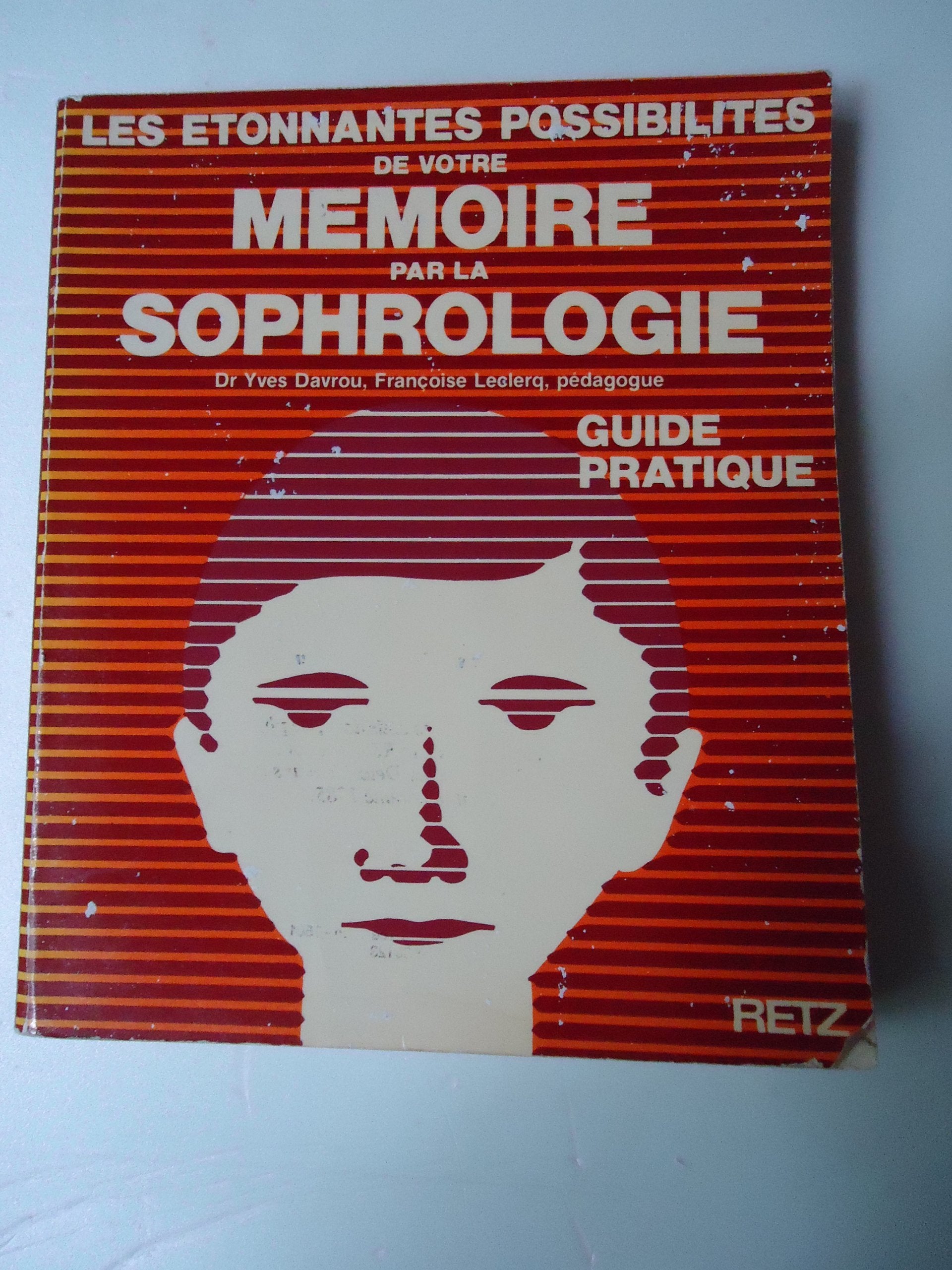 Les Etonnantes possibilités de votre mémoire par la sophrologie book