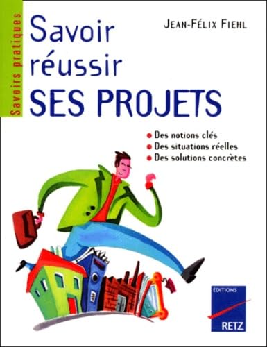 Savoir réussir ses projets book