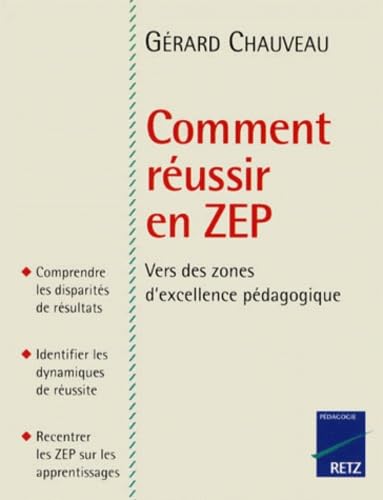 Comment réussir en ZEP. Vers des zones d'excellence pédagogique book
