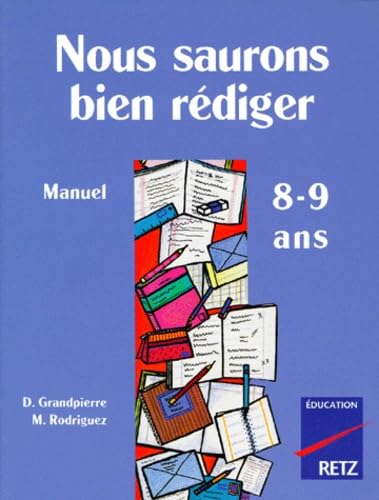 Nous saurons bien rédiger : niveau 1, 7-9 ans book