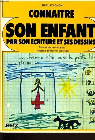 Connaître l'enfant par ses dessins et son écriture book