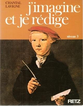 J'imagine et je rédige : niveau 3 book