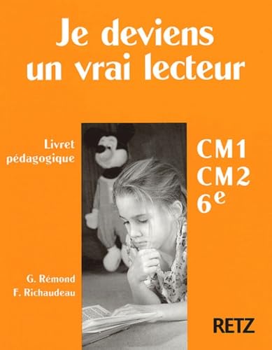 Je deviens un vrai lecteur CM1-CM2-6e : livret pédagogique book