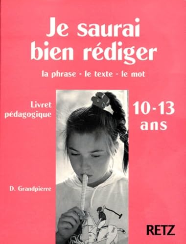 Je saurai bien rédiger, livret pédagogique : niveau 2 book