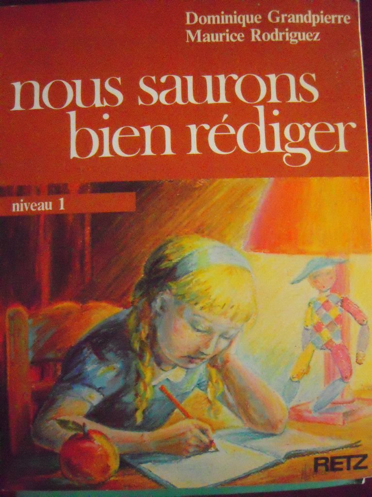 Nous saurons bien rédiger, livret pédagogique : niveau 1 book