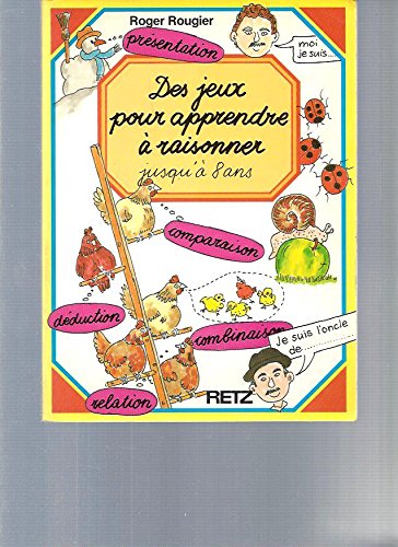 Des Jeux pour apprendre à raisonner : jusqu'à huit ans Books