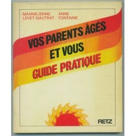 Vos parents âgés et vous : guide pratique book