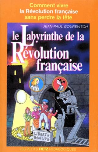 Le labyrinthe de la révolution française Study Guides