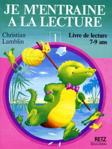 Je m'entraîne à la lecture, 7-9 ans, tome 1 book
