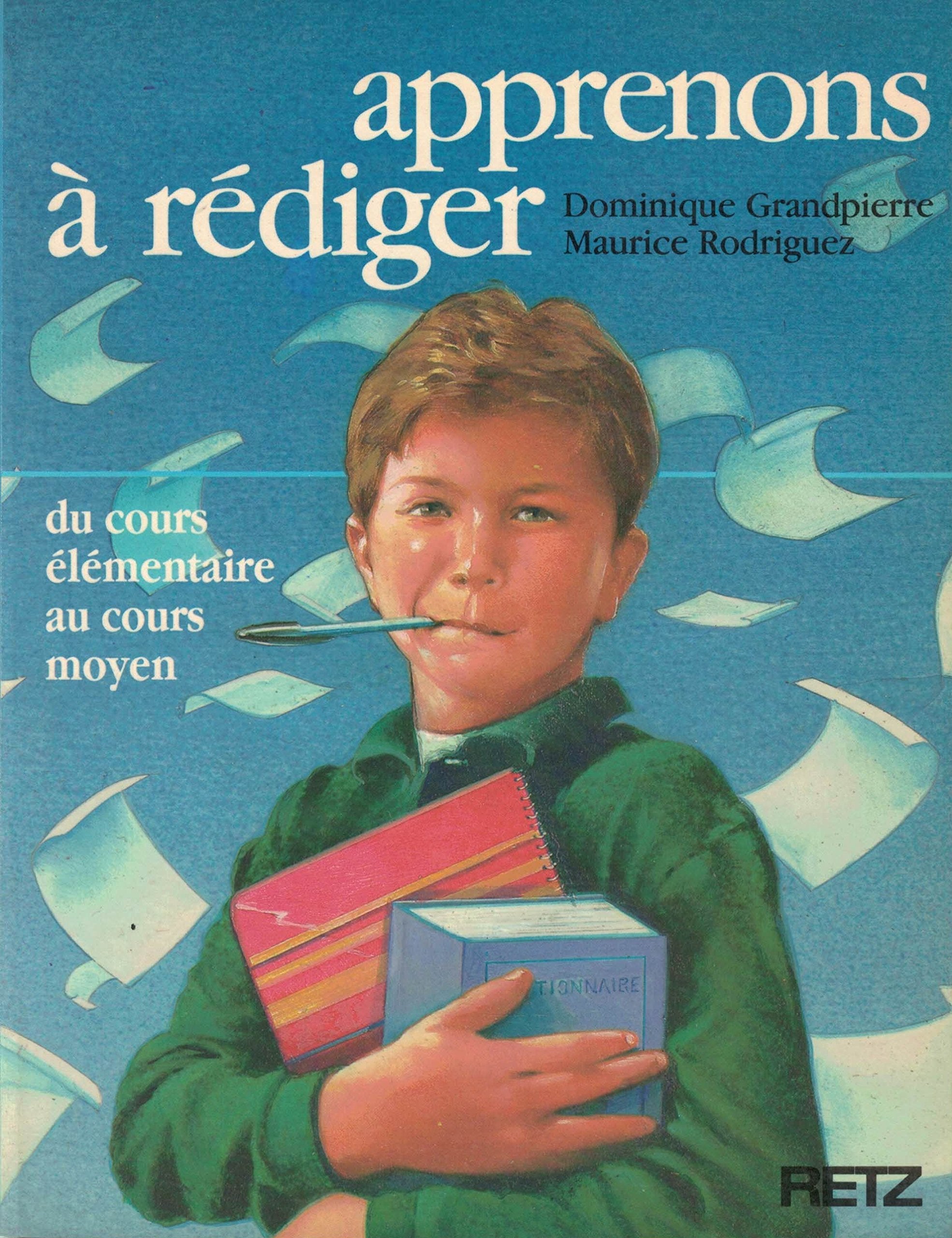 Apprenons à rédiger : du cours élémentaire au cours moyen Books