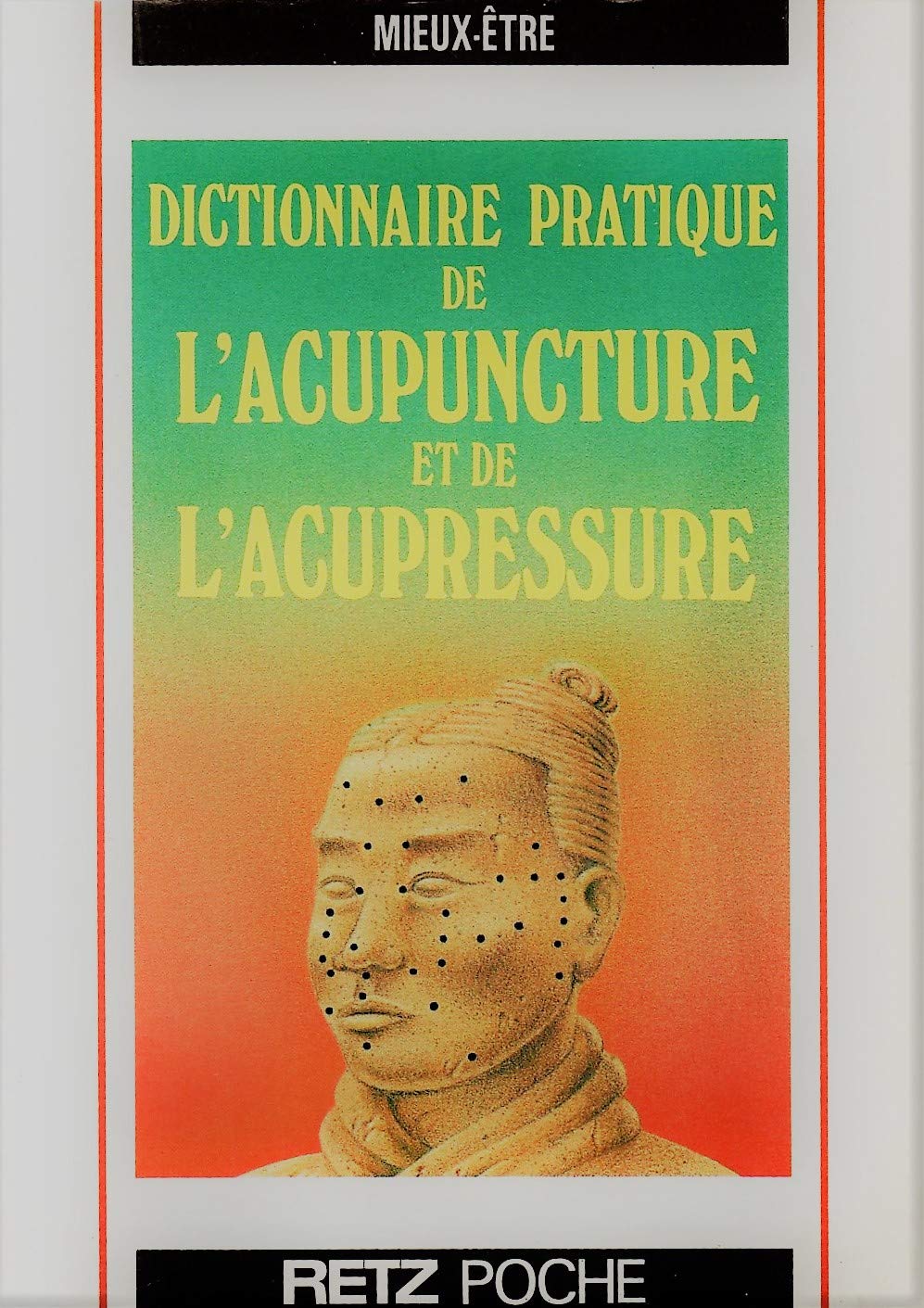 Dictionnaire pratique de l'acupuncture et de l'acupressure Books