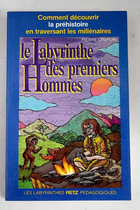Le Labyrinthe des premiers hommes Books