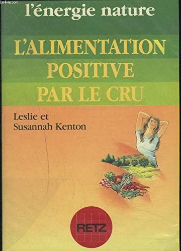 L'Alimentation positive par le cru Books