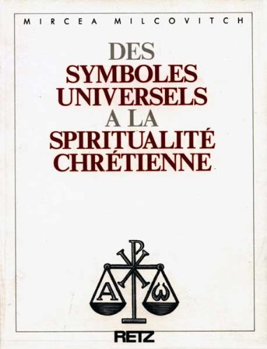 Des symboles universels à la spiritualité chrétienne Books
